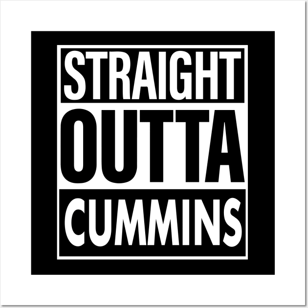 Cummins Name Straight Outta Cummins Wall Art by ThanhNga